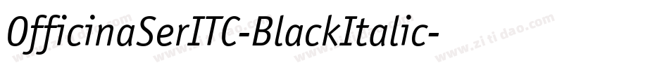 OfficinaSerITC-BlackItalic字体转换