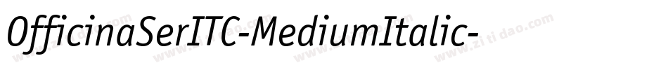 OfficinaSerITC-MediumItalic字体转换