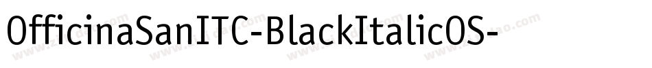 OfficinaSanITC-BlackItalicOS字体转换