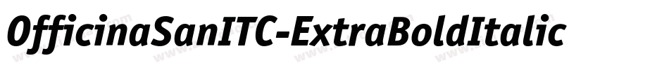 OfficinaSanITC-ExtraBoldItalic字体转换