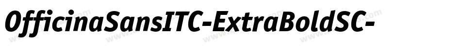 OfficinaSansITC-ExtraBoldSC字体转换