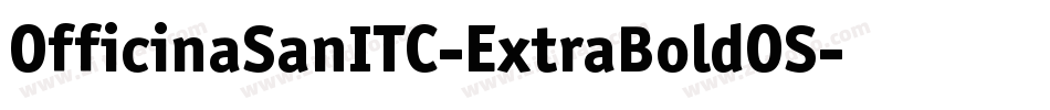OfficinaSanITC-ExtraBoldOS字体转换