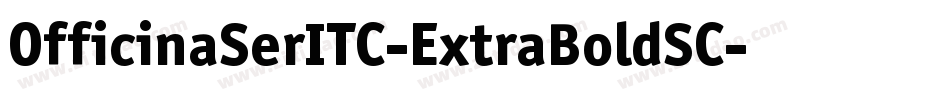 OfficinaSerITC-ExtraBoldSC字体转换