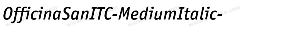 OfficinaSanITC-MediumItalic字体转换