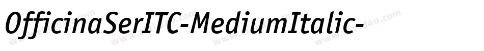 OfficinaSerITC-MediumItalic字体转换