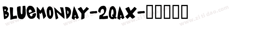 BlueMonday-2qAX字体转换