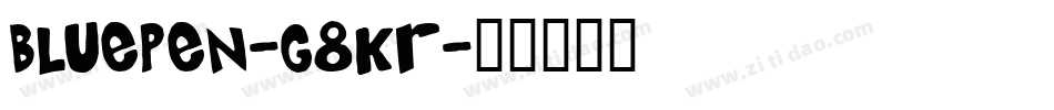 BluePen-g8KR字体转换