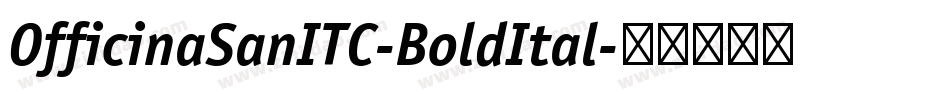 OfficinaSanITC-BoldItal字体转换
