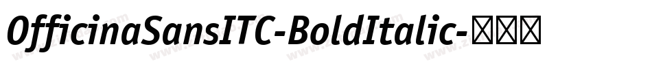 OfficinaSansITC-BoldItalic字体转换