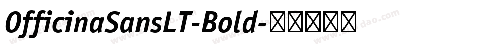 OfficinaSansLT-Bold字体转换