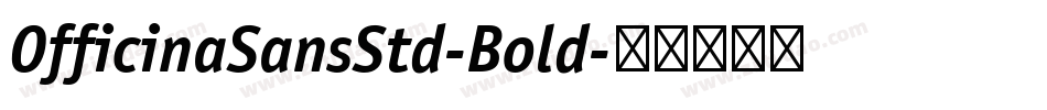 OfficinaSansStd-Bold字体转换