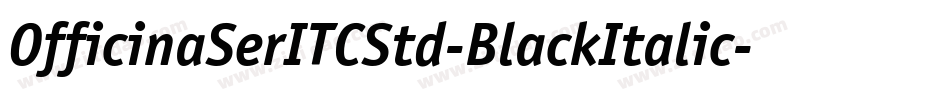 OfficinaSerITCStd-BlackItalic字体转换