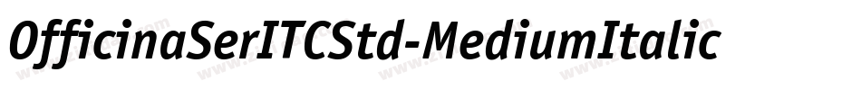 OfficinaSerITCStd-MediumItalic字体转换