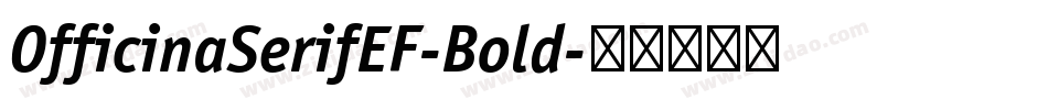 OfficinaSerifEF-Bold字体转换