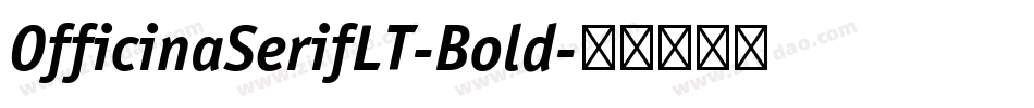 OfficinaSerifLT-Bold字体转换