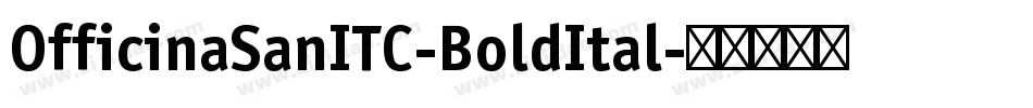 OfficinaSanITC-BoldItal字体转换