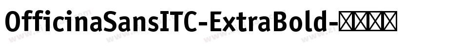 OfficinaSansITC-ExtraBold字体转换