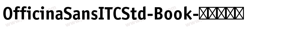 OfficinaSansITCStd-Book字体转换