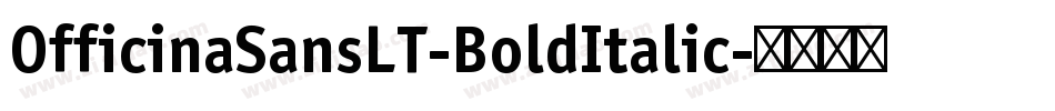 OfficinaSansLT-BoldItalic字体转换