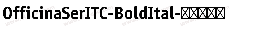 OfficinaSerITC-BoldItal字体转换