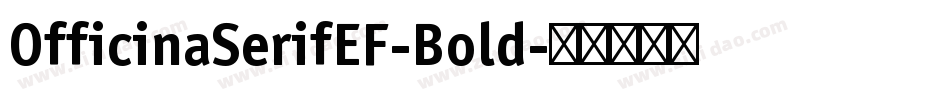 OfficinaSerifEF-Bold字体转换