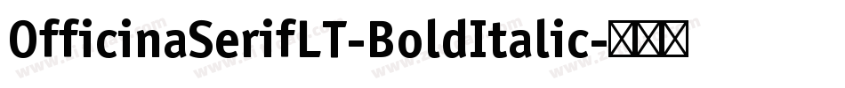 OfficinaSerifLT-BoldItalic字体转换