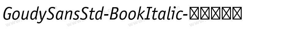 GoudySansStd-BookItalic字体转换
