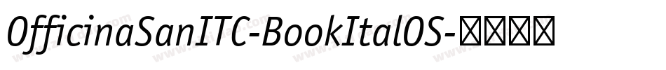 OfficinaSanITC-BookItalOS字体转换