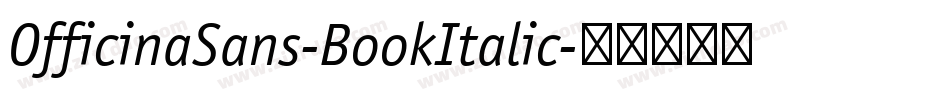 OfficinaSans-BookItalic字体转换