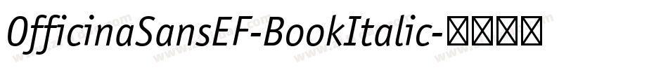 OfficinaSansEF-BookItalic字体转换