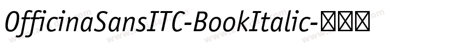 OfficinaSansITC-BookItalic字体转换
