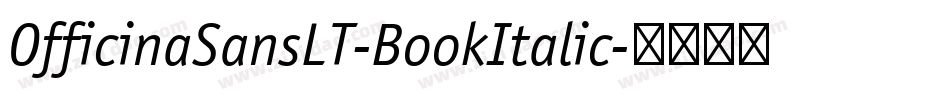 OfficinaSansLT-BookItalic字体转换