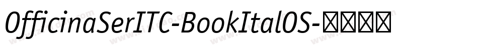 OfficinaSerITC-BookItalOS字体转换
