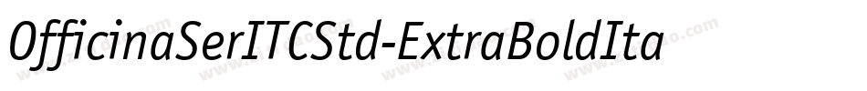 OfficinaSerITCStd-ExtraBoldIta字体转换