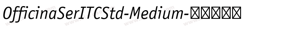 OfficinaSerITCStd-Medium字体转换