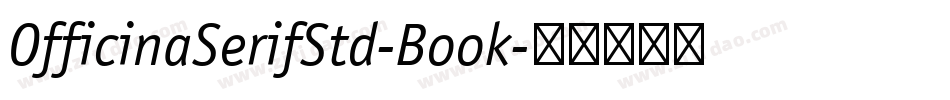 OfficinaSerifStd-Book字体转换
