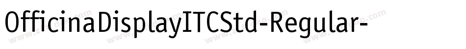 OfficinaDisplayITCStd-Regular字体转换