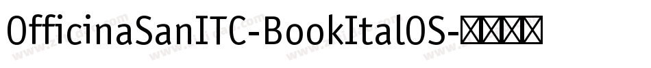 OfficinaSanITC-BookItalOS字体转换