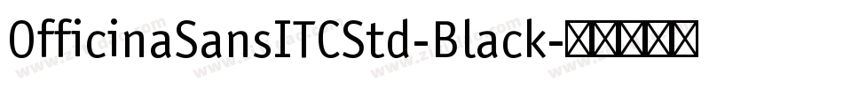 OfficinaSansITCStd-Black字体转换