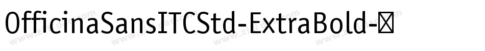 OfficinaSansITCStd-ExtraBold字体转换