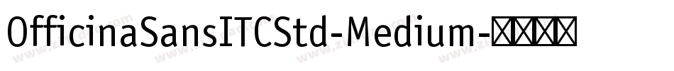 OfficinaSansITCStd-Medium字体转换