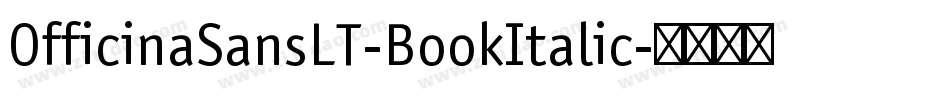 OfficinaSansLT-BookItalic字体转换