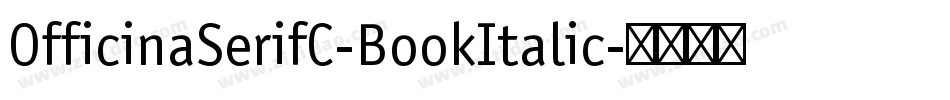 OfficinaSerifC-BookItalic字体转换