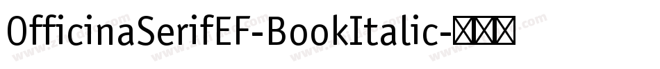 OfficinaSerifEF-BookItalic字体转换