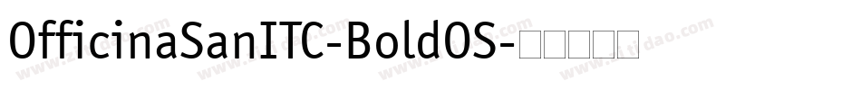 OfficinaSanITC-BoldOS字体转换