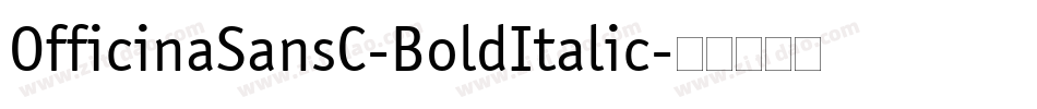 OfficinaSansC-BoldItalic字体转换