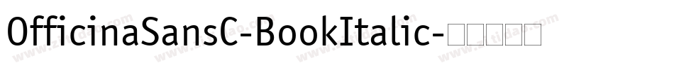 OfficinaSansC-BookItalic字体转换