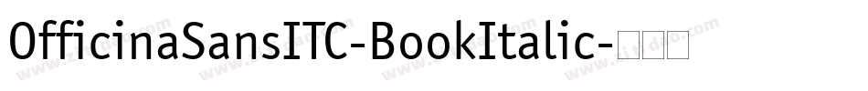 OfficinaSansITC-BookItalic字体转换