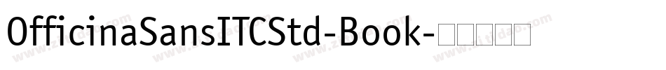 OfficinaSansITCStd-Book字体转换