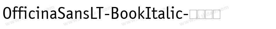 OfficinaSansLT-BookItalic字体转换